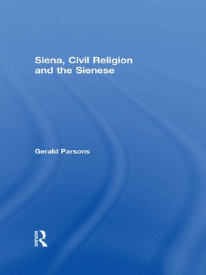 cover image of Siena, Civil Religion and the Sienese